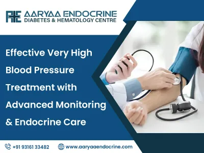 Effective Very High Blood Pressure Treatment with Advanced Monitoring & Endocrine Care