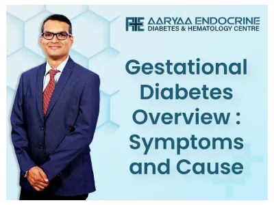 Gestational Diabetes Overview: Symptoms and Causes