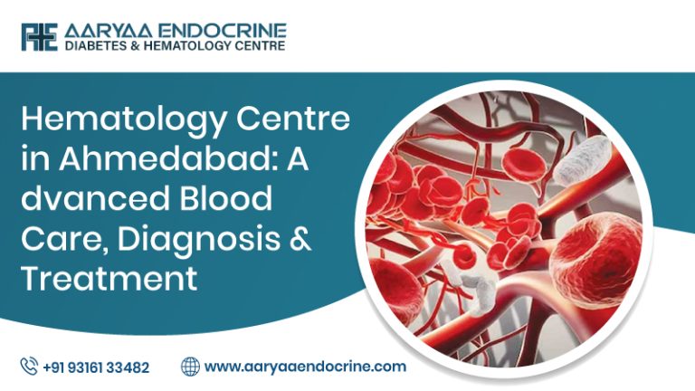 Hematology Centre in Ahmedabad: Advanced Blood Care, Diagnosis & Treatment