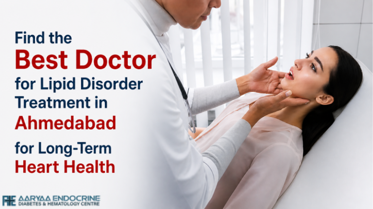 Find the Best Doctor for Lipid Disorder Treatment in Ahmedabad for Long-Term Heart Health