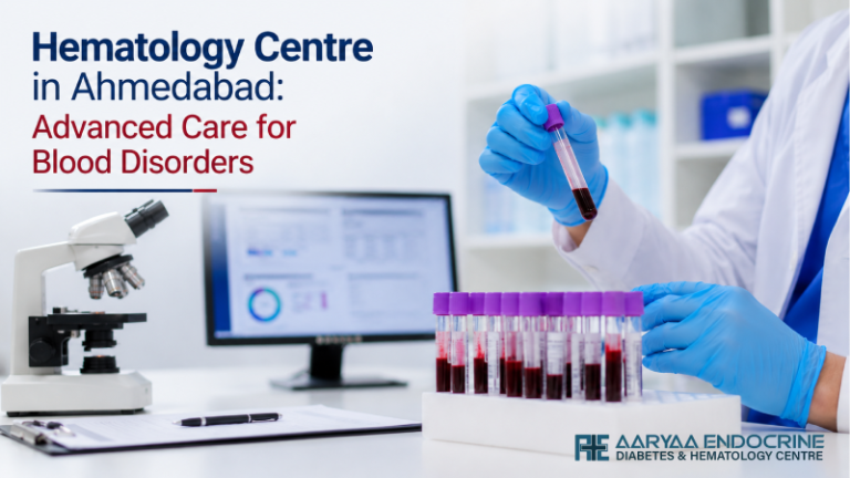 Hematology Centre in Ahmedabad: Advanced Care for Blood Disorders