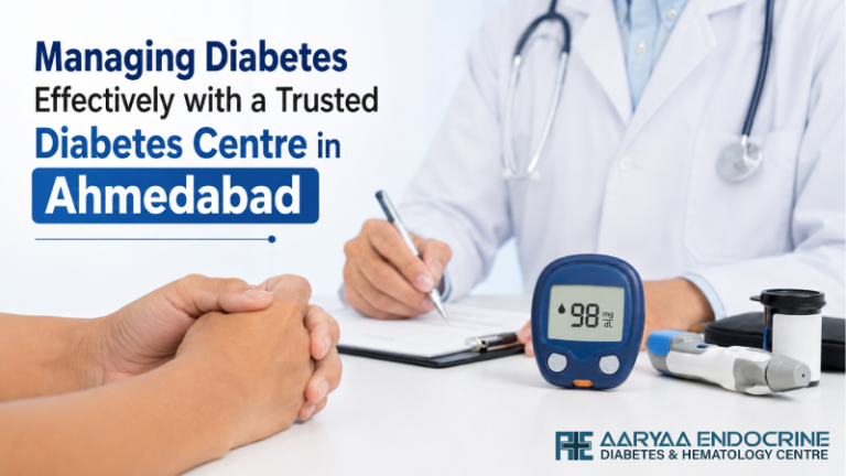 Managing Diabetes Effectively with a Trusted Diabetes Centre in Ahmedabad