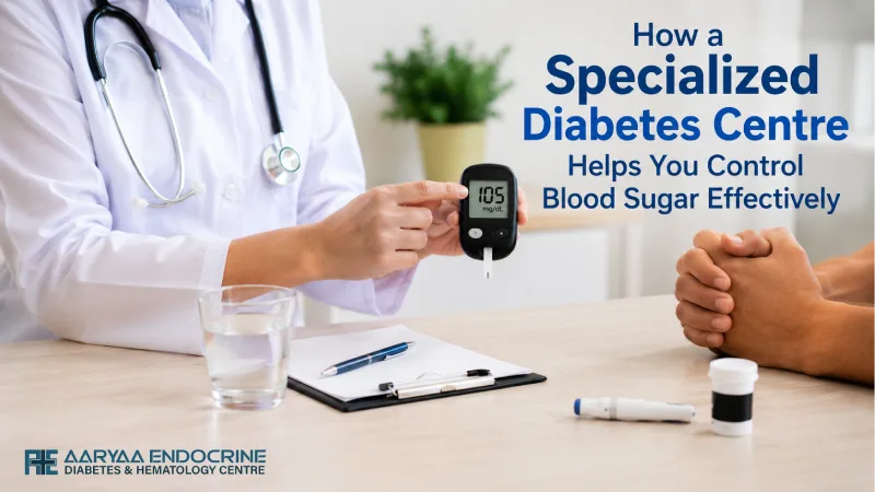 How a Specialized Diabetes Centre Helps You Control Blood Sugar Effectively