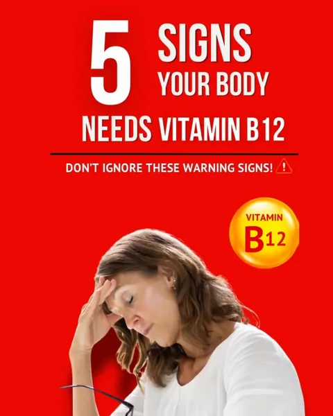 5 signs your body needs vitamin B12 and the warning signs not to ignore